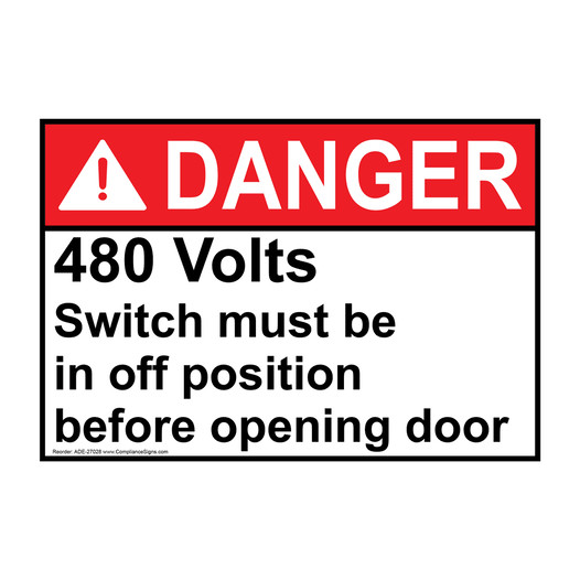 ANSI DANGER 480 Volts Switch must be in off position Sign ADE-27028