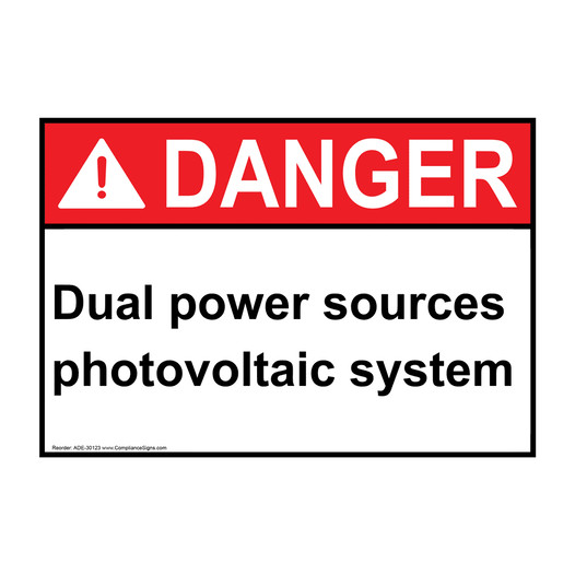 ANSI DANGER Dual power sources photovoltaic system Sign ADE-30123