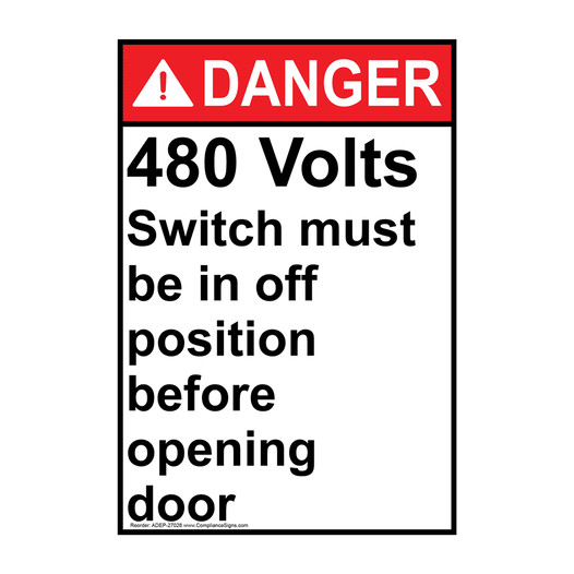 Portrait ANSI DANGER 480 Volts Switch must be in off Sign ADEP-27028