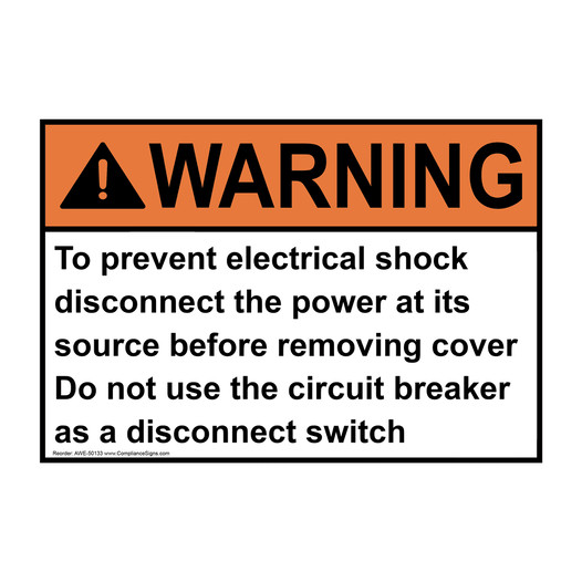 ANSI WARNING To prevent electrical shock disconnect power Sign AWE-50133