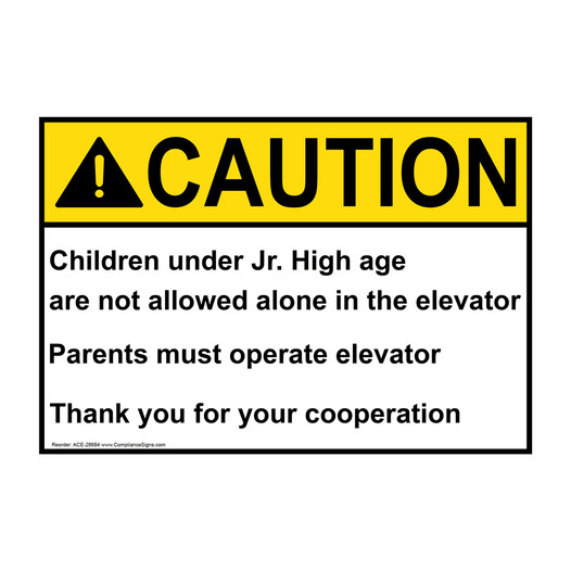 ANSI CAUTION Children under Jr. High age are not allowed Sign ACE-28684