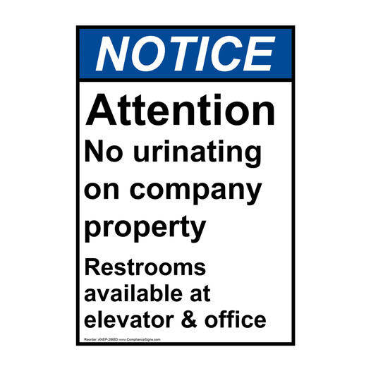 Portrait ANSI NOTICE Attention No urinating on company Sign ANEP-28683