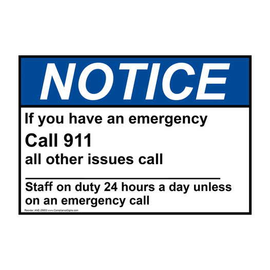 ANSI NOTICE If you have an emergency Call 911 all other Sign ANE-28953