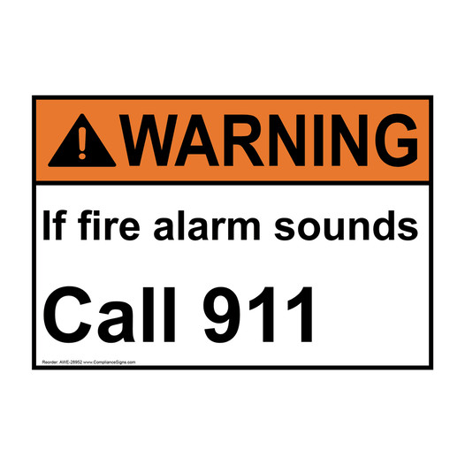 ANSI WARNING If fire alarm sounds Call 911 Sign AWE-28952