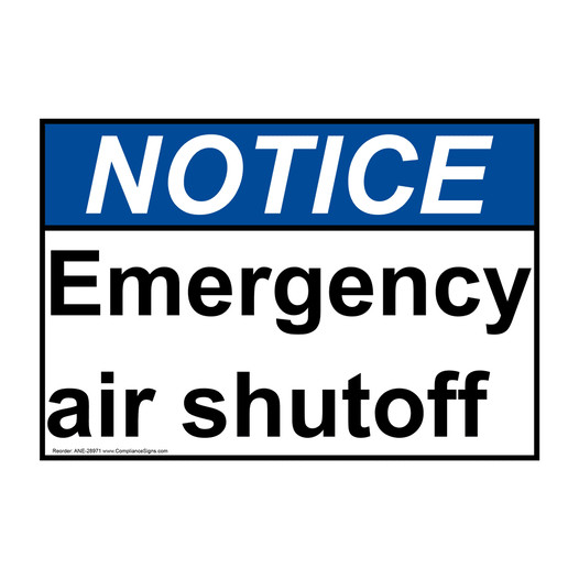ANSI NOTICE Emergency air shutoff Sign ANE-28971