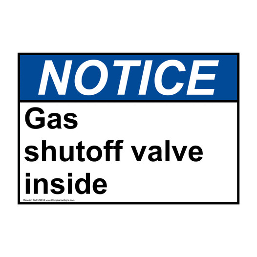 ANSI NOTICE Gas shutoff valve inside Sign ANE-29016