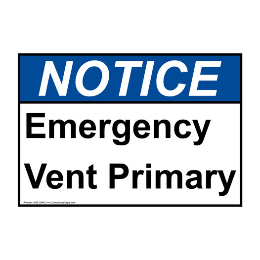 ANSI NOTICE Emergency Vent Primary Sign ANE-28942