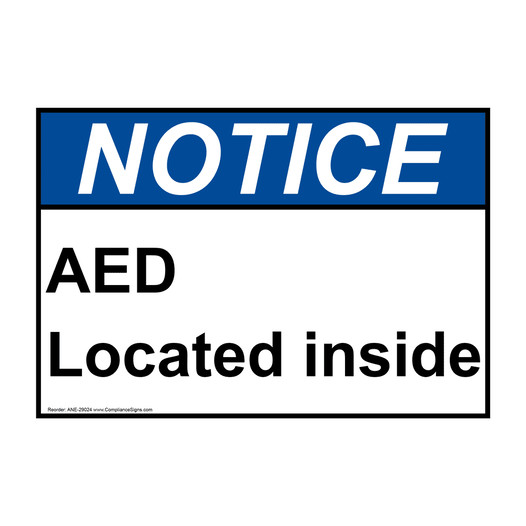 ANSI NOTICE AED Located inside Sign ANE-29024