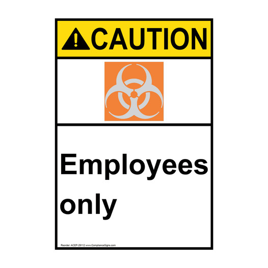 Portrait ANSI CAUTION Employees only Sign with Symbol ACEP-29112