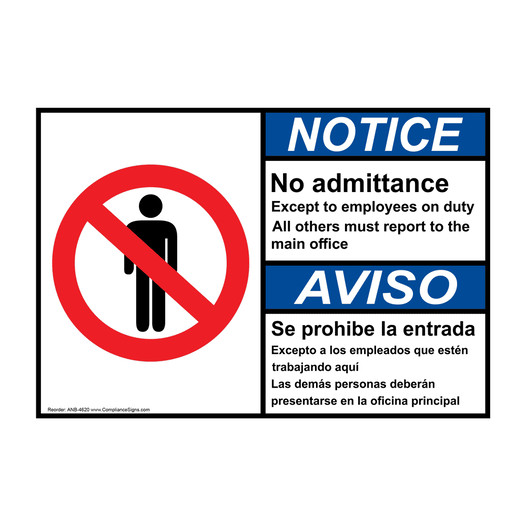 English + Spanish ANSI NOTICE No admittance Except to employees on duty Sign With Symbol ANB-4620