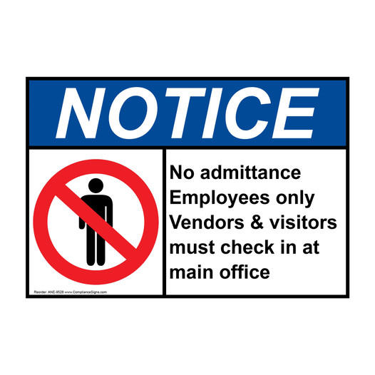 ANSI NOTICE No admittance Employees only Vendors & visitors must check in Sign with Symbol ANE-9528