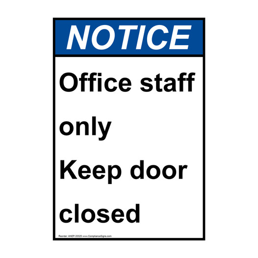 Vertical Office Staff Only Keep Door Closed Sign - ANSI Notice