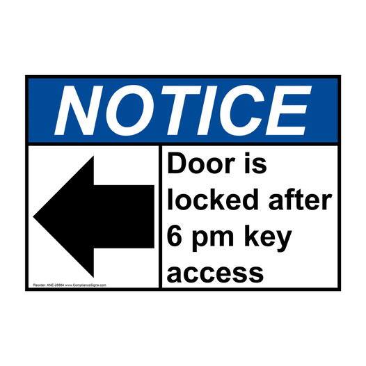 Notice Sign Door Is Locked After 6 Pm Key Ansi 