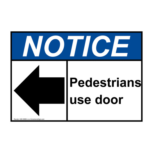 ANSI NOTICE Pedestrians use door Sign with Symbol