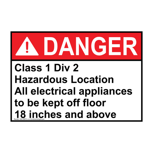 ANSI DANGER Class 1 Div 2 Hazardous Location All electrical Sign ADE-29972