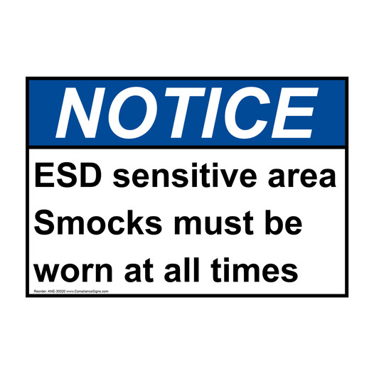 ANSI NOTICE ESD sensitive area Smocks must be worn at Sign ANE-30020