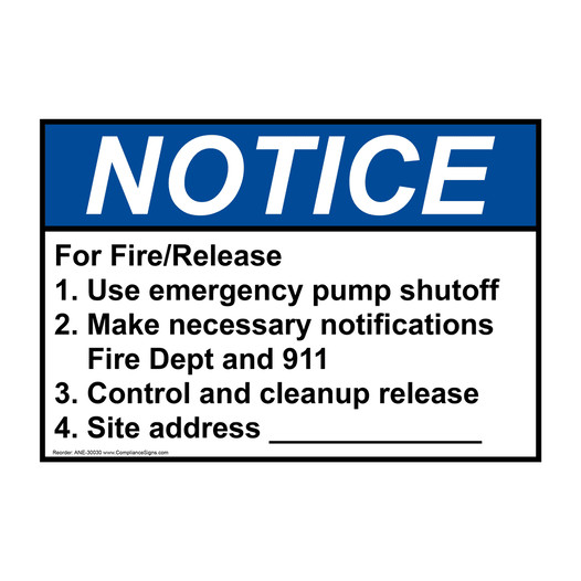 ANSI NOTICE For Fire/Release 1. Use emergency pump shut Sign ANE-30030