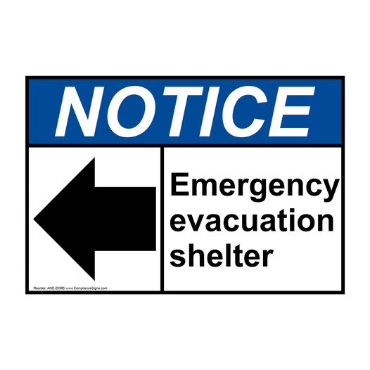 ANSI NOTICE Emergency Evacuation Shelter [ Left Arrow ] Sign with Symbol ANE-25585