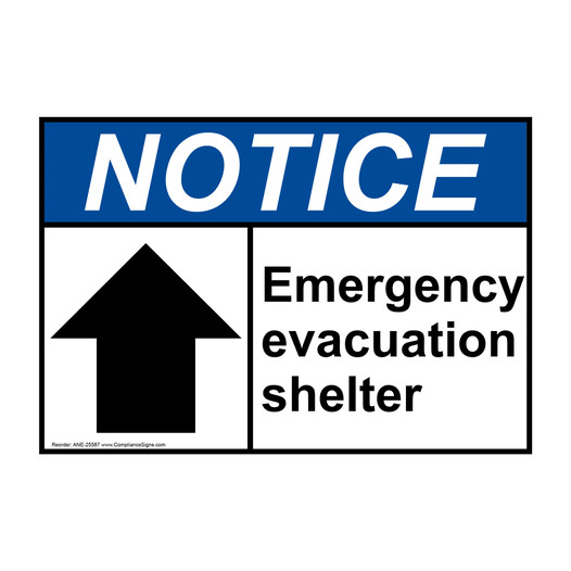ANSI NOTICE Emergency Evacuation Shelter [ Up Arrow ] Sign with Symbol ANE-25587