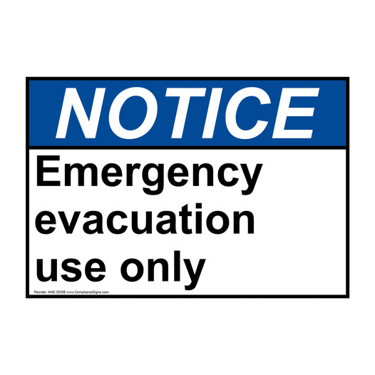 ANSI NOTICE Emergency evacuation use only Sign ANE-30336
