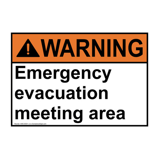ANSI WARNING Emergency evacuation meeting area Sign AWE-30331