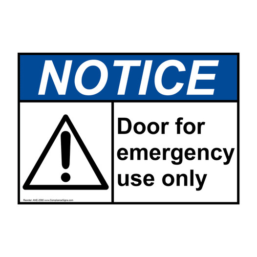 ANSI NOTICE Door For Emergency Use Only Sign with Symbol ANE-2580