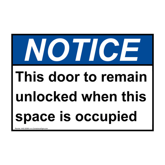 ANSI NOTICE This door to remain unlocked Sign ANE-50098