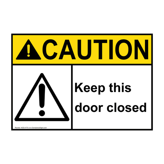 ANSI CAUTION Keep This Door Closed Sign with Symbol ACE-4175