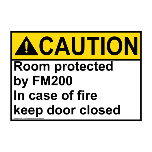 ANSI CAUTION Room protected by FM200 In case of fire Sign ACE-29255