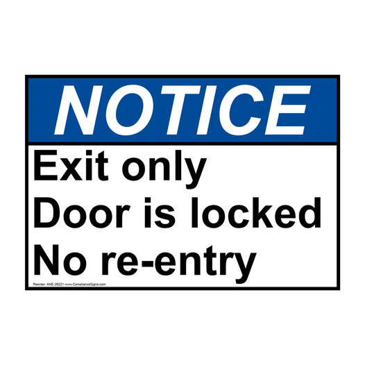 ANSI NOTICE Exit only Door is locked No re-entry Sign ANE-29221