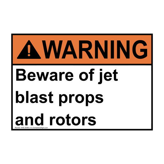 ANSI WARNING Beware of jet blast props and rotors Sign AWE-30383