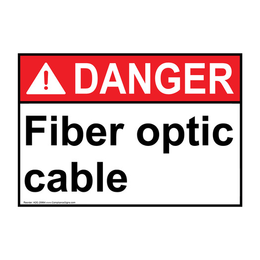 ANSI DANGER Fiber optic cable Sign