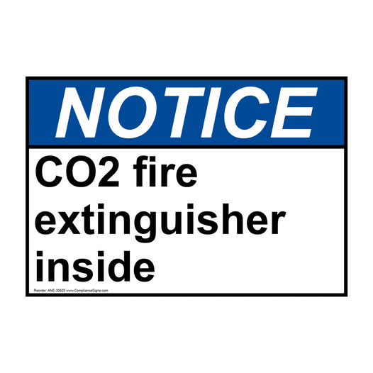 ANSI NOTICE CO2 fire extinguisher inside Sign ANE-30625