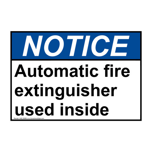 ANSI NOTICE Automatic fire extinguisher used inside Sign ANE-30699