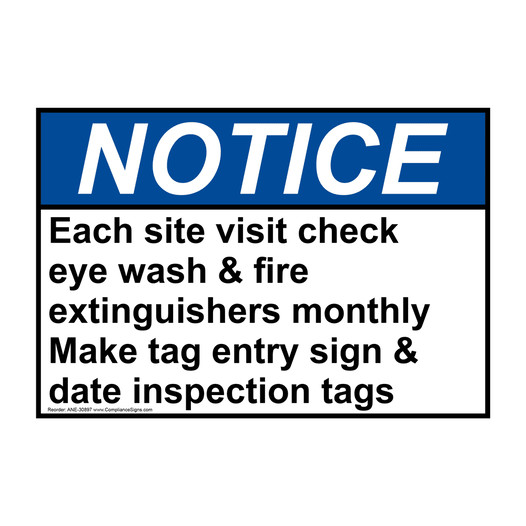 ANSI NOTICE Site visit check eye wash & fire extinguishers Sign ANE-30897