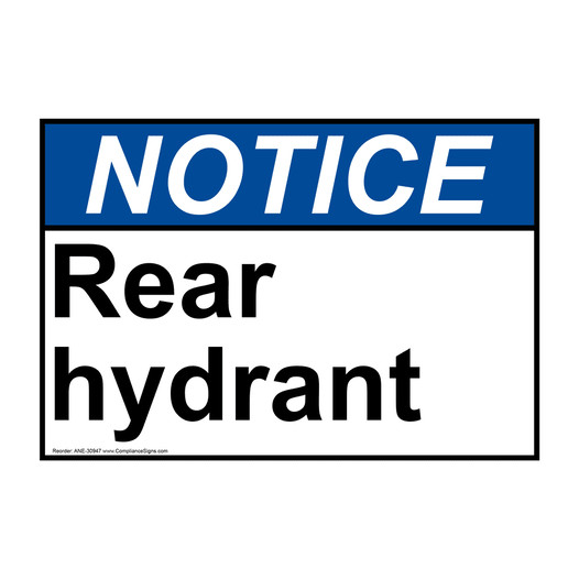 ANSI NOTICE Rear hydrant Sign ANE-30947