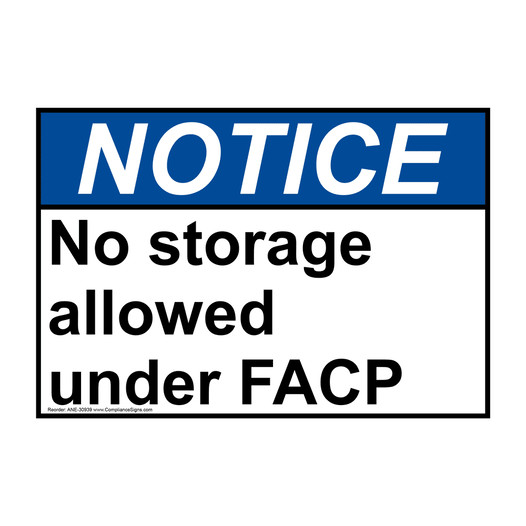 ANSI NOTICE No storage allowed under FACP Sign ANE-30939