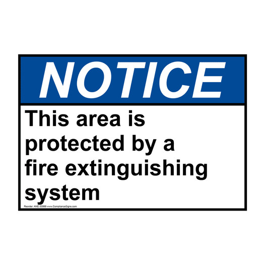 ANSI NOTICE This area is protected by a fire extinguishing Sign ANE-30999
