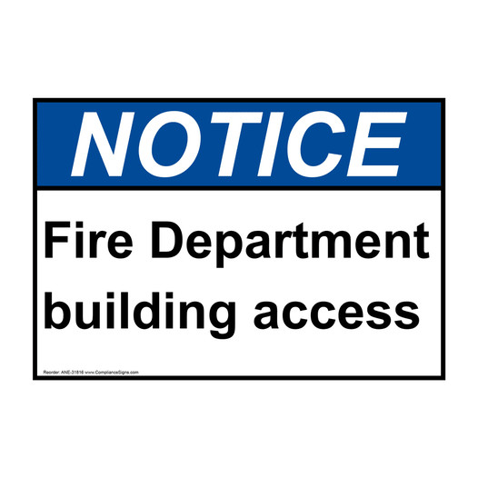 ANSI NOTICE Fire Department building access Sign ANE-31816