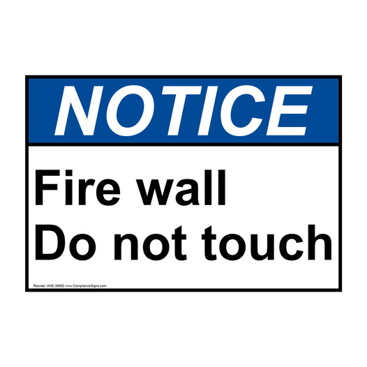 ANSI NOTICE Fire wall Do not touch Sign ANE-30692