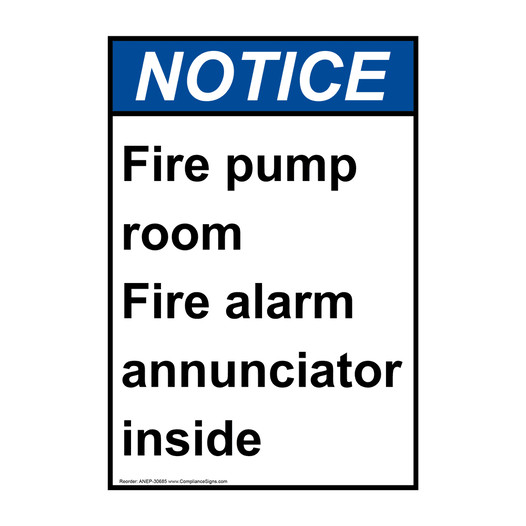 Portrait ANSI NOTICE Fire pump room Fire alarm annunciator Sign ANEP-30685