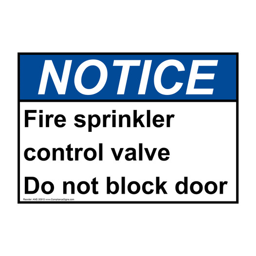 ANSI NOTICE Fire sprinkler control valve Do not block door Sign ANE-30915