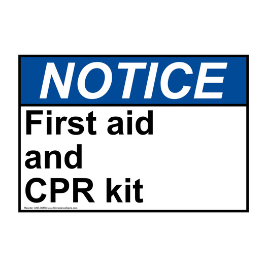 ANSI NOTICE First aid and CPR kit Sign ANE-30856