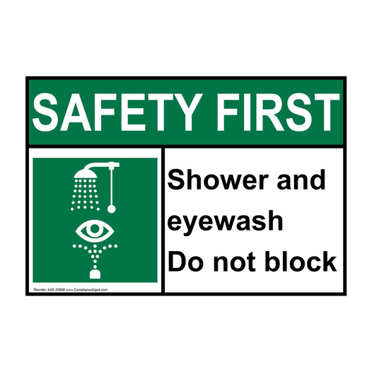 ANSI SAFETY FIRST Shower and eyewash Do not block Sign with Symbol ASE-30868