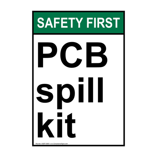 Portrait ANSI SAFETY FIRST PCB spill kit Sign ASEP-30851