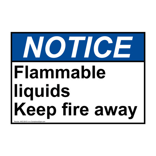 ANSI NOTICE Flammable liquids Keep fire away Sign ANE-30410
