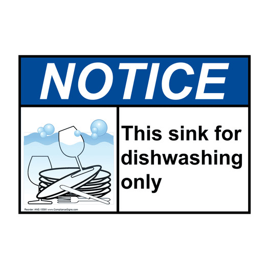 ANSI NOTICE This Sink For Dishwashing Only With Symbol Sign with Symbol ANE-15591