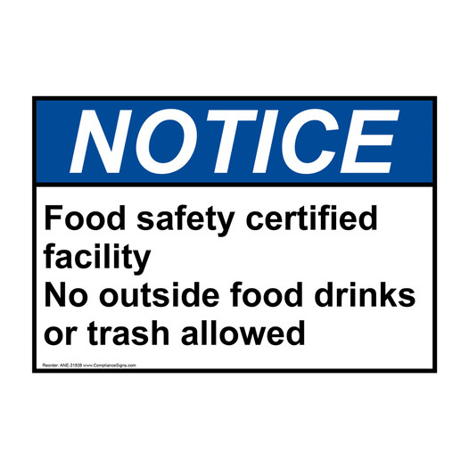 ANSI NOTICE Food safety certified facility No outside Sign ANE-31838