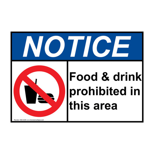 ANSI NOTICE Food & Drink Prohibited In This Area Sign with Symbol ANE-3235