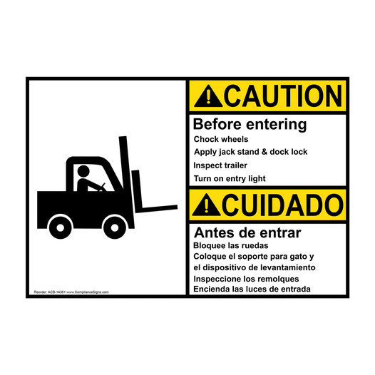 English + Spanish ANSI CAUTION Before entering Chock wheels Apply jack stand Sign With Symbol ACB-14361